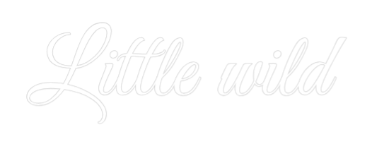 Custom Neon: Little wild