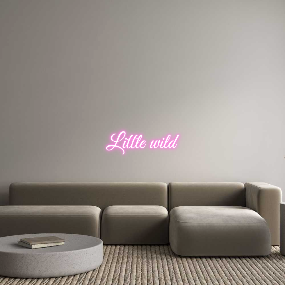 Custom Neon: Little wild