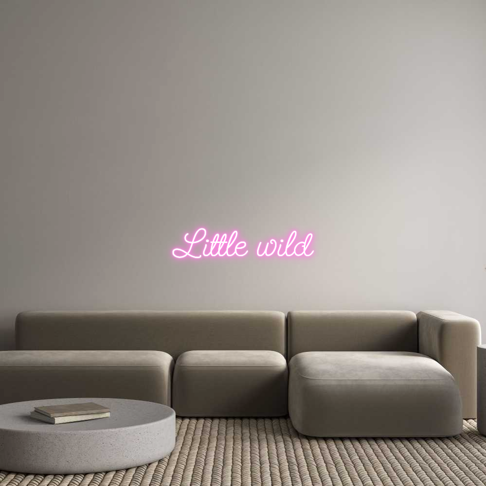 Custom Neon: Little wild