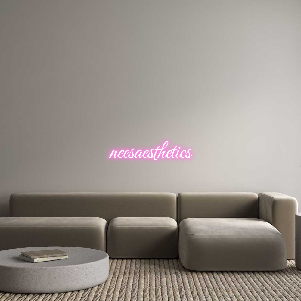 Custom Neon: neesaesthetics