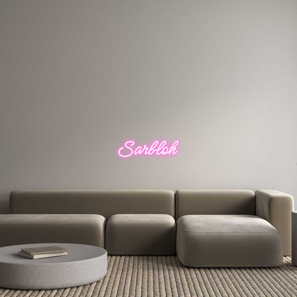 Custom Neon: Sarbloh